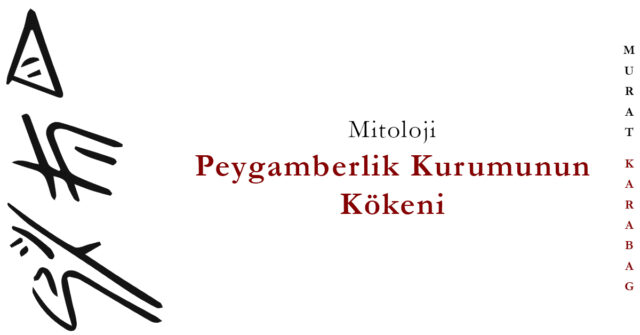 Read more about the article Peygamberlik Kurumunun Kökeni