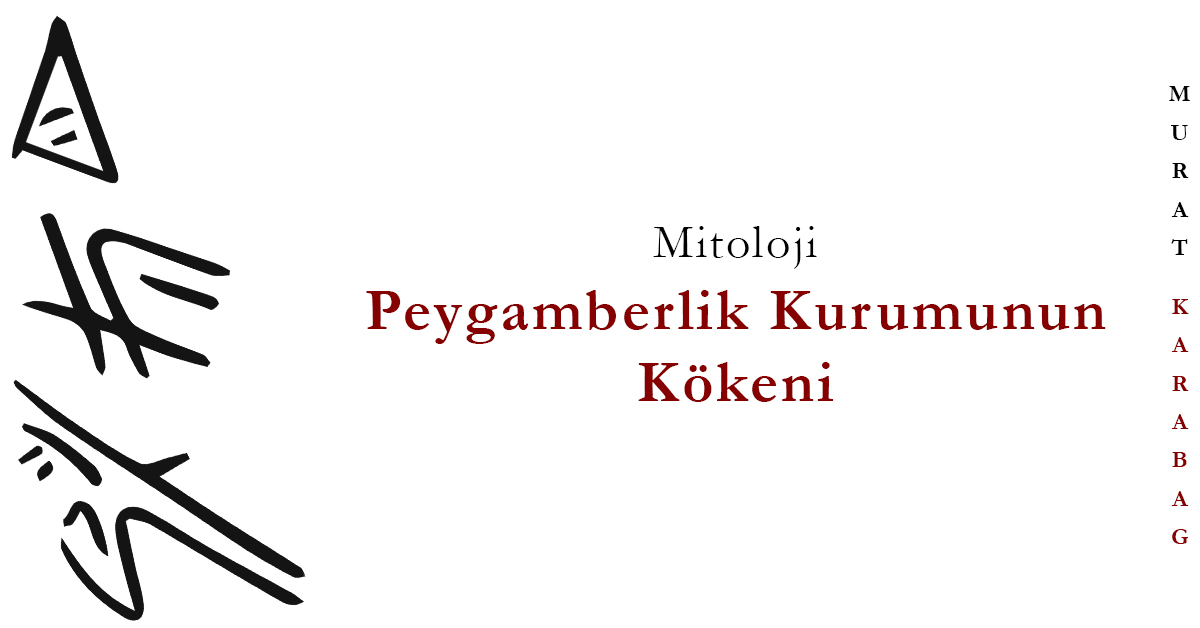 Read more about the article Peygamberlik Kurumunun Kökeni