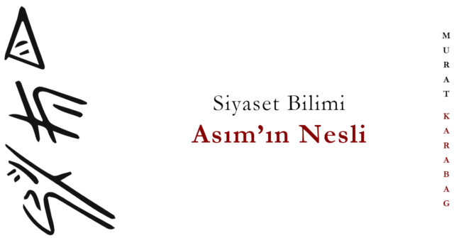 Read more about the article Asım’ın Nesli