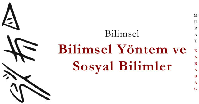 Read more about the article Bilimsel Yöntem ve Sosyal Bilimler