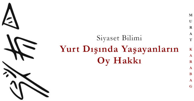 Read more about the article Yurt Dışında Yaşayanların Oy Hakkı