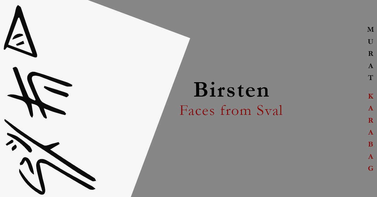 Read more about the article Faces from Sval: Birsten