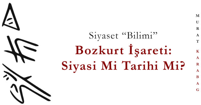 Read more about the article Bozkurt İşareti: Siyasi Mi Tarihi Mi